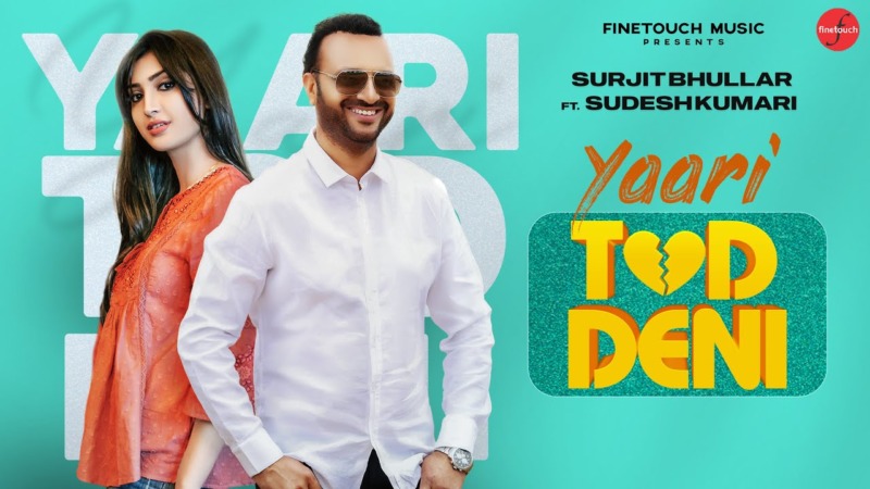 Yaari tod deni – Lyrics Meaning in English