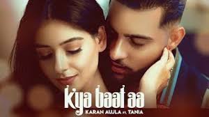 Kya Baat Aa – Punjabi song, Lyrics Meaning in English